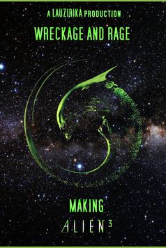 Wreckage and Rage: Making 'Alien³'