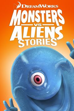 Monsters vs. Aliens Stories