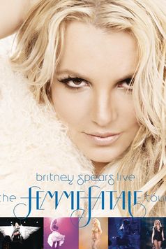 Britney Spears Live - The Femme Fatale Tour