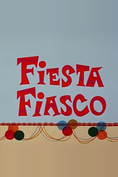 Fiesta Fiasco