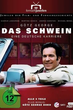 Das Schwein – Eine deutsche Karriere