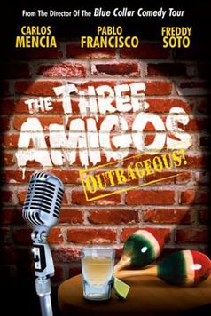 The Three Amigos - Outrageous!