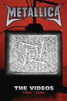 Metallica: The Videos 1989-2004