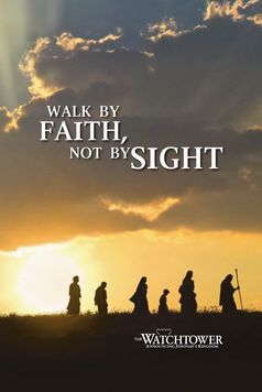 Walk by Faith Not by Sight