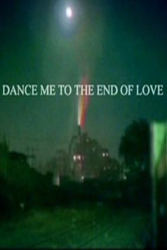 Dance with Me to the End of Love