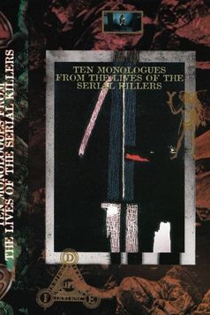 Ten Monologues from the Lives of the Serial Killers