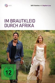 Im Brautkleid durch Afrika