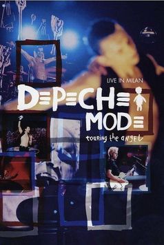 Depeche Mode: Touring the Angel Live in Milan