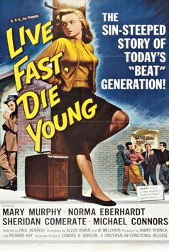 Live Fast, Die Young