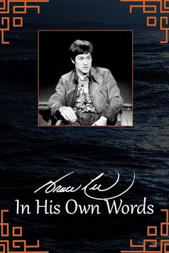 Bruce Lee: In His Own Words