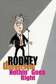 Rodney Dangerfield: It's Not Easy Bein' Me